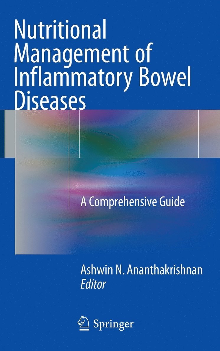 Ashwin N. Ananthakrishnan - Nutritional Management of Inflammatory Bowel Diseases, Inbunden