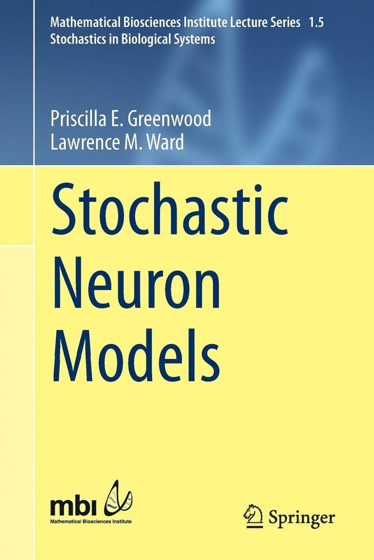 Stochastic Neuron Models 1