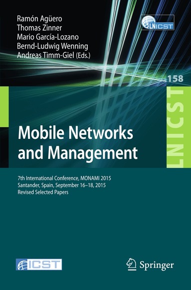 Ramón Agüero, Thomas Zinner, Mario García-Lozano, Bernd-Ludwig Wenning, Andreas Timm-Giel - Mobile Networks and Management, Häftad