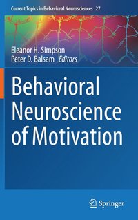 bokomslag Behavioral Neuroscience of Motivation