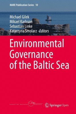 Environmental Governance of the Baltic Sea 1
