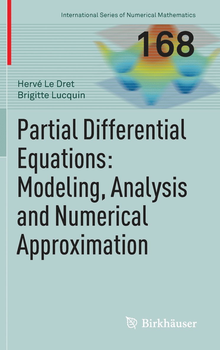Partial Differential Equations: Modeling, Analysis and Numerical Approximation 1
