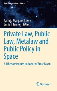 bokomslag Private Law, Public Law, Metalaw and Public Policy in Space