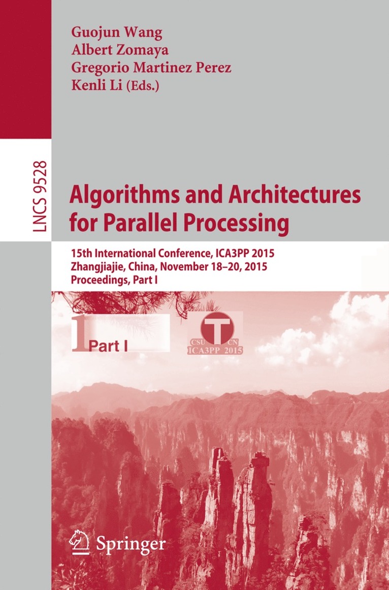 Guojun Wang, Albert Zomaya, Gregorio Martinez, Kenli Li - Algorithms and Architectures for Parallel Processing, Häftad