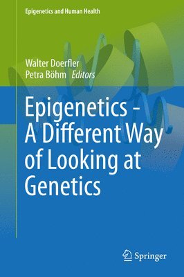 bokomslag Epigenetics - A Different Way of Looking at Genetics