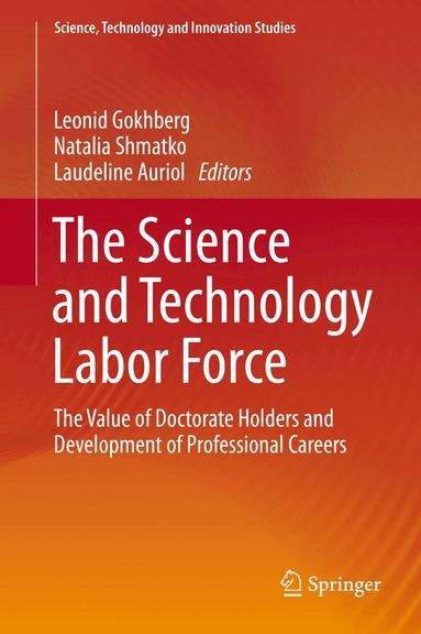 Leonid Gokhberg, Natalia Shmatko, Laudeline Auriol - Science and Technology Labor Force, Inbunden