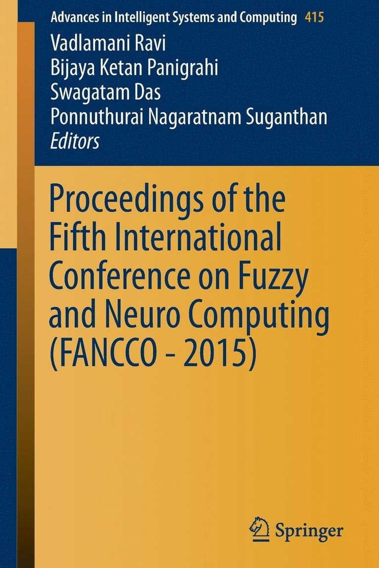 Proceedings of the Fifth International Conference on Fuzzy and Neuro Computing (FANCCO - 2015) 1