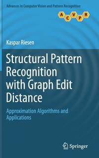 bokomslag Structural Pattern Recognition with Graph Edit Distance