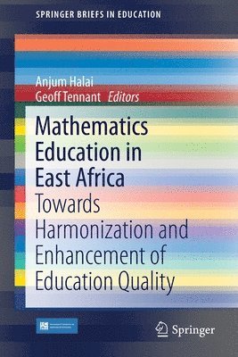 Anjum Halai, Geoff Tennant - Mathematics Education in East Africa, Häftad