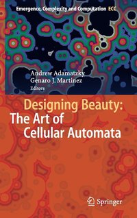 bokomslag Designing Beauty: The Art of Cellular Automata