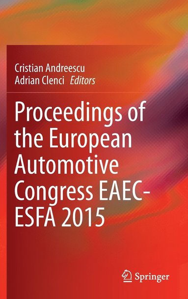 bokomslag Proceedings of the European Automotive Congress EAEC-ESFA 2015