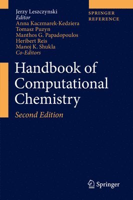 Jerzy Leszczynski, Anna Kaczmarek-Kedziera, Tomasz Puzyn, Manthos G. Papadopoulos, Heribert Reis, Manoj K. Shukla - Handbook of Computational Chemistry, Inbunden