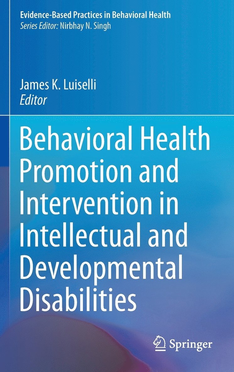 Behavioral Health Promotion and Intervention in Intellectual and Developmental Disabilities 1