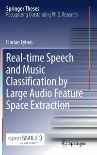 bokomslag Real-time Speech and Music Classification by Large  Audio Feature Space Extraction