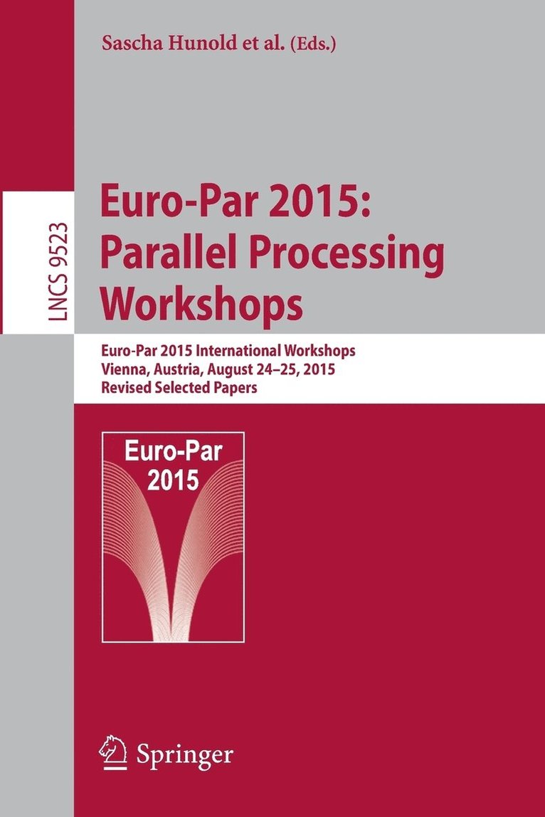 Euro-Par 2015: Parallel Processing Workshops 1