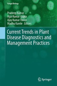 bokomslag Current Trends in Plant Disease Diagnostics and Management Practices