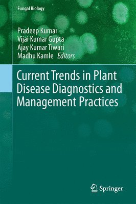 bokomslag Current Trends in Plant Disease Diagnostics and Management Practices