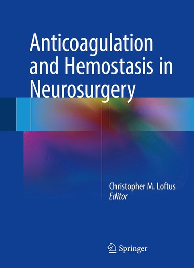 bokomslag Anticoagulation and Hemostasis in Neurosurgery