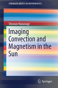 bokomslag Imaging Convection and Magnetism in the Sun