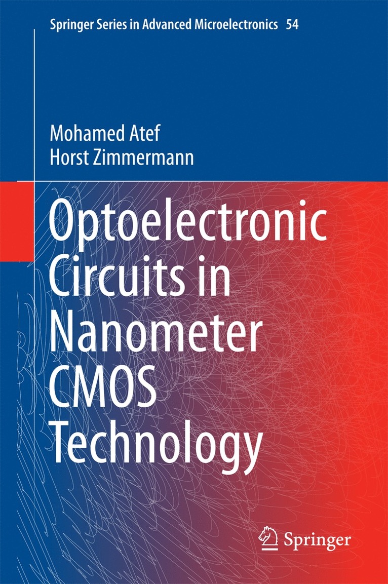 Mohamed Atef, Horst Zimmermann - Optoelectronic Circuits in Nanometer CMOS Technology, Inbunden