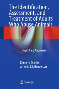 bokomslag The Identification, Assessment, and Treatment of Adults Who Abuse Animals