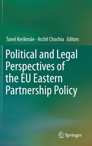 bokomslag Political and Legal Perspectives of the EU Eastern Partnership Policy