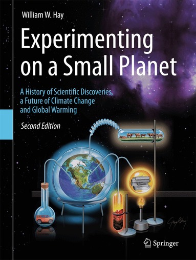 William W. Hay - Experimenting on a Small Planet, Inbunden