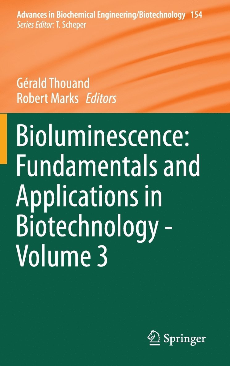 Gérald Thouand, Robert Marks - Bioluminescence: Fundamentals and Applications in Biotechnology - Volume 3, Inbunden