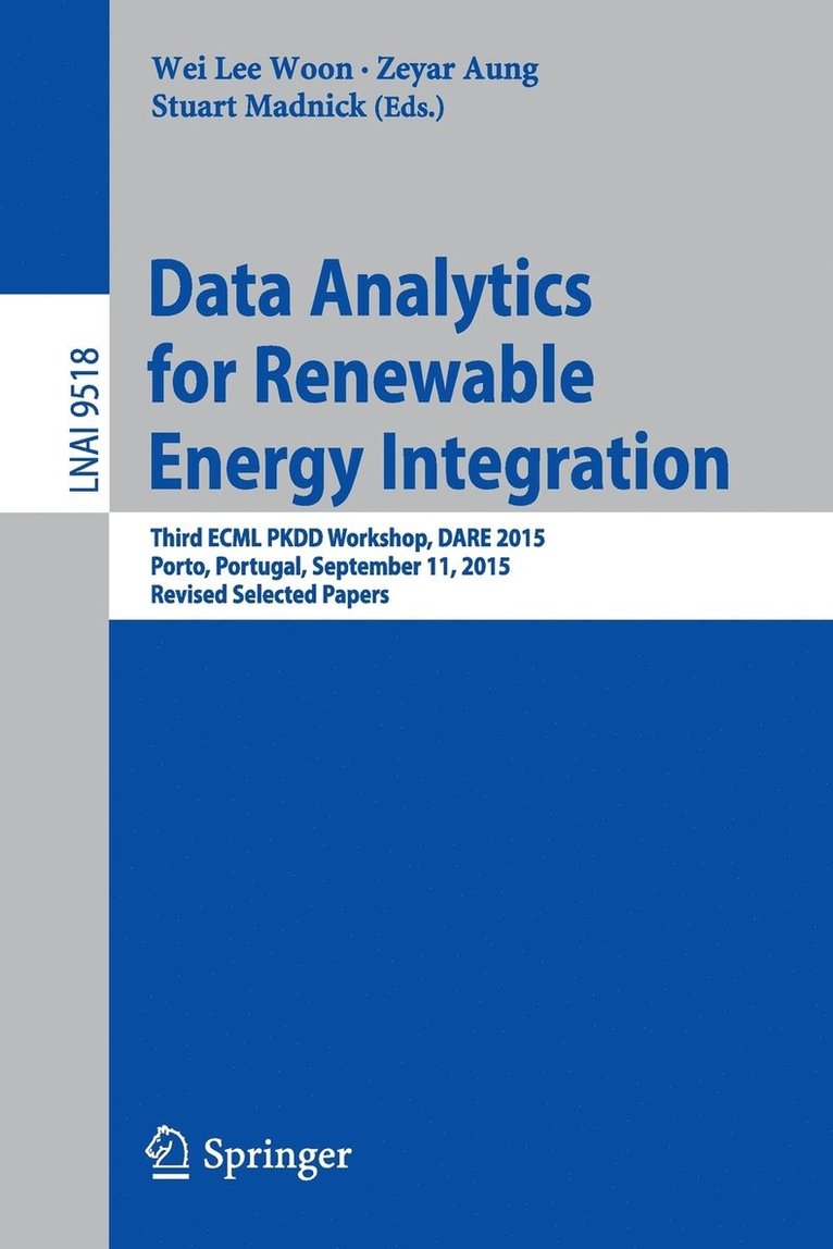 Wei Lee Woon, Zeyar Aung, Stuart Madnick - Data Analytics for Renewable Energy Integration, Häftad