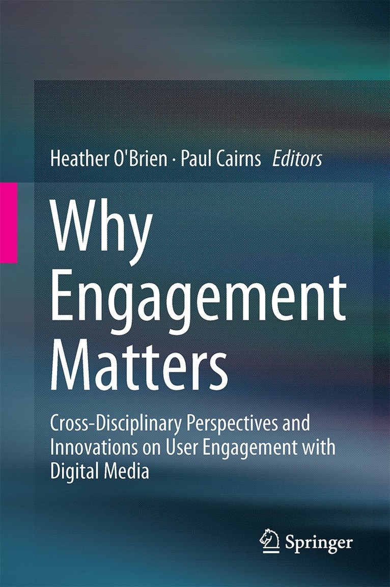 Heather O'Brien, Paul Cairns - Why Engagement Matters, Inbunden