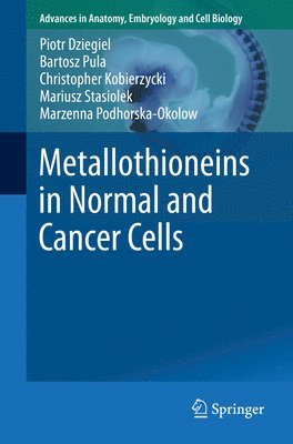 Metallothioneins in Normal and Cancer Cells 1
