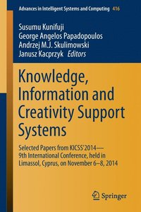 bokomslag Knowledge, Information and Creativity Support Systems