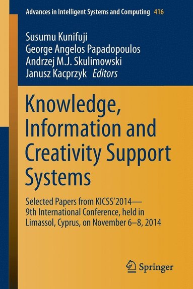 bokomslag Knowledge, Information and Creativity Support Systems