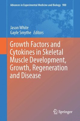 bokomslag Growth Factors and Cytokines in Skeletal Muscle Development, Growth, Regeneration and Disease