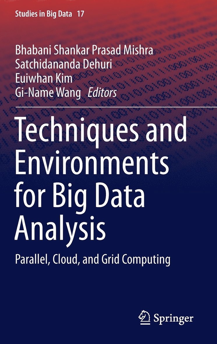 Techniques and Environments for Big Data Analysis 1