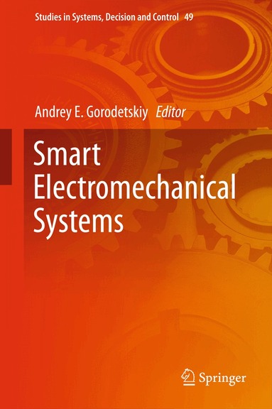 Andrey E. Gorodetskiy - Smart Electromechanical Systems, Inbunden