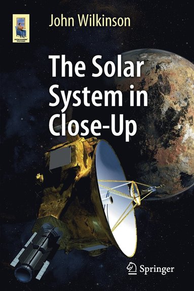 bokomslag The Solar System in Close-Up