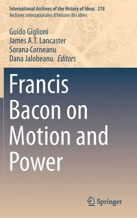 bokomslag Francis Bacon on Motion and Power