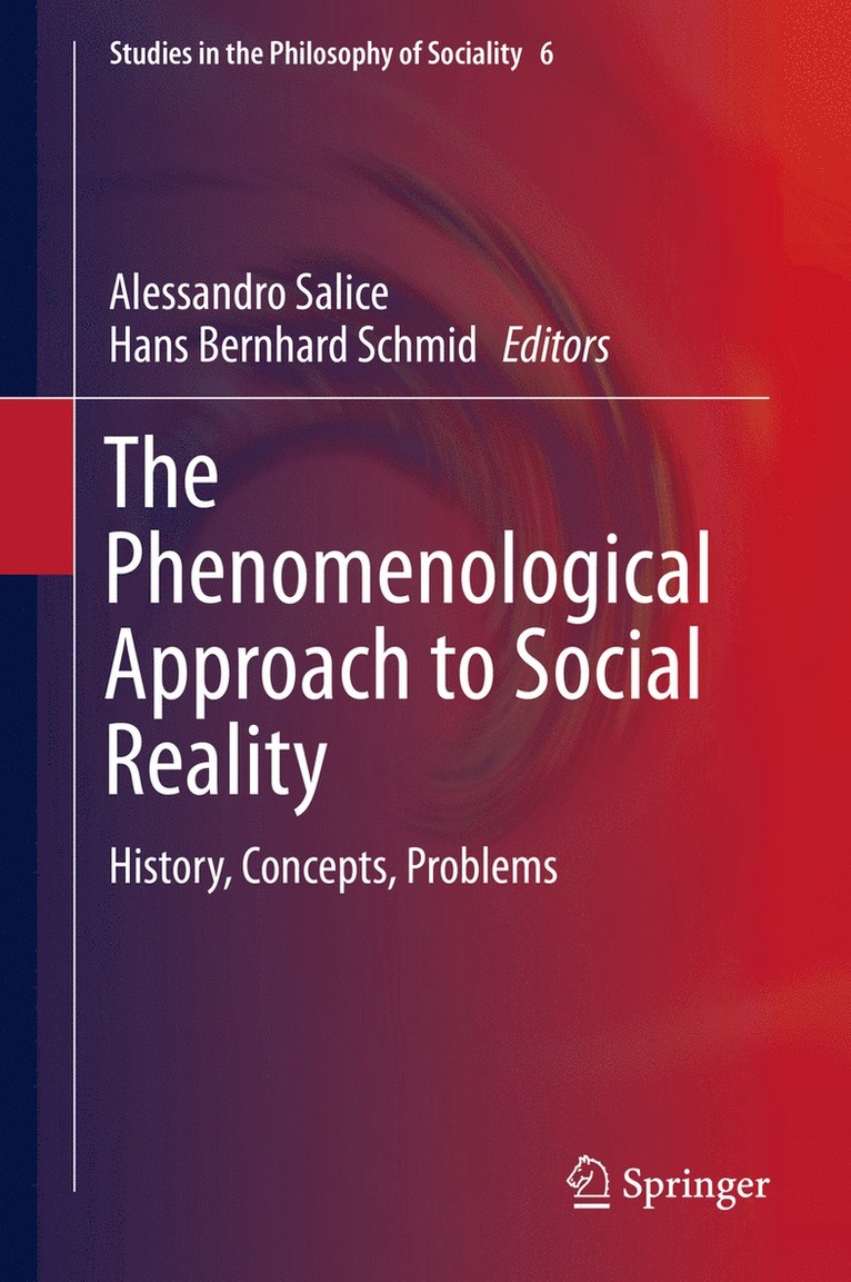 Alessandro Salice, Bernhard Schmid - Phenomenological Approach to Social Reality, Inbunden