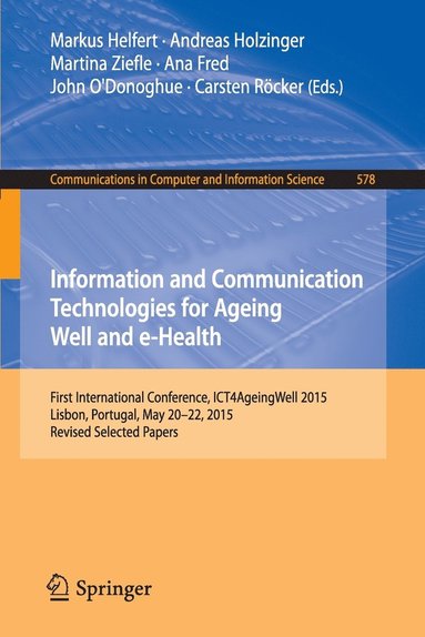 bokomslag Information and Communication Technologies for Ageing Well and e-Health