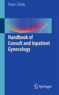 bokomslag Handbook of Consult and Inpatient Gynecology