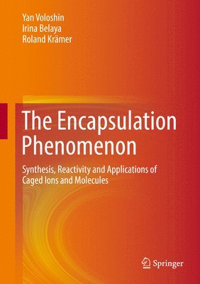 Yan Voloshin, Irina Belaya, Roland Krämer - Encapsulation Phenomenon, Inbunden