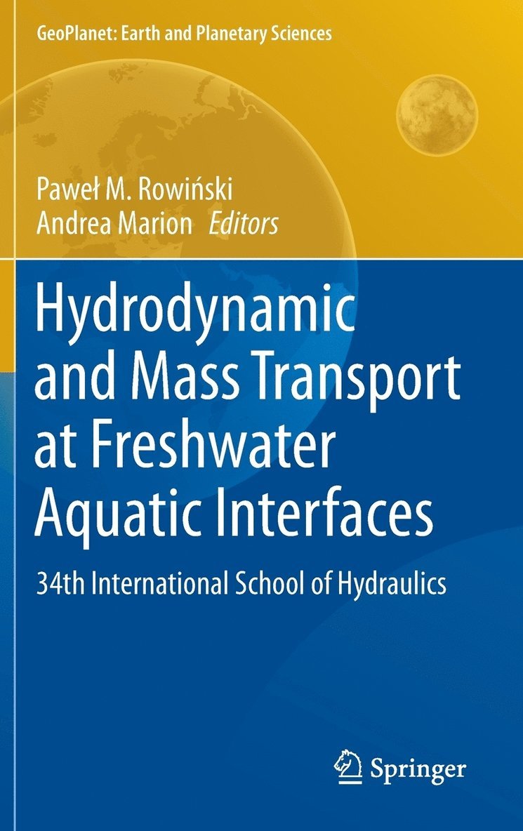 Paweł Rowiński, Andrea Marion, Pawel Rowi&#324;ski, Pawel Rowinski, Pawe¿ Rowi¿ski - Hydrodynamic and Mass Transport at Freshwater Aquatic Interfaces, Inbunden