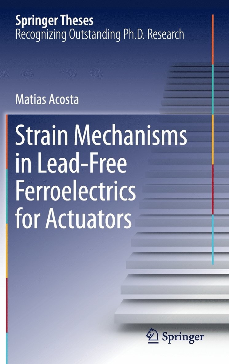 Strain Mechanisms in Lead-Free Ferroelectrics for Actuators 1