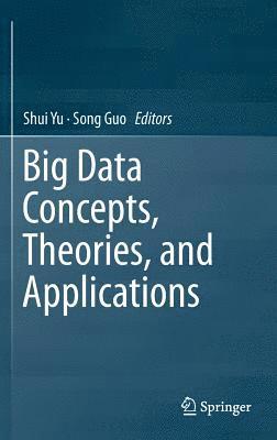 bokomslag Big Data Concepts, Theories, and Applications