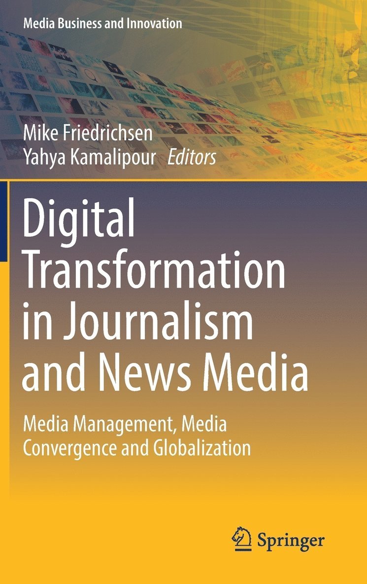 Digital Transformation in Journalism and News Media 1