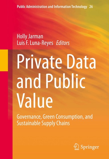 Holly Jarman, Luis F. Luna-Reyes - Private Data and Public Value, Inbunden