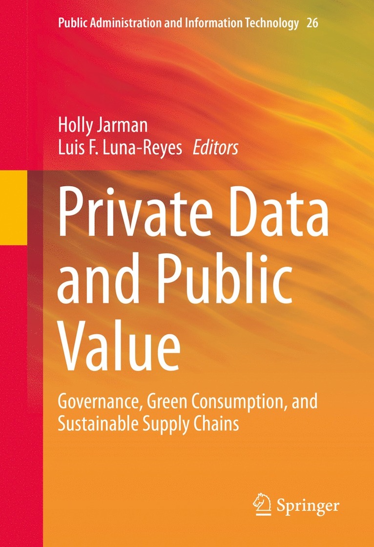 Holly Jarman, Luis F. Luna-Reyes - Private Data and Public Value, Inbunden