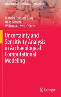 bokomslag Uncertainty and Sensitivity Analysis in Archaeological Computational Modeling