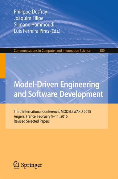 Philippe Desfray, Joaquim Filipe, Slimane Hammoudi, Luís Ferreira Pires - Model-Driven Engineering and Software Development, Häftad